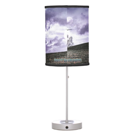 Don't Be Afraid To Imagine Table Lamp (Back)