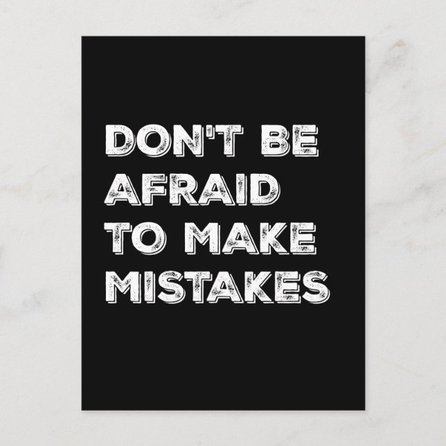 Don't Be Afraid To Make Mistakes Typography Card (Front)