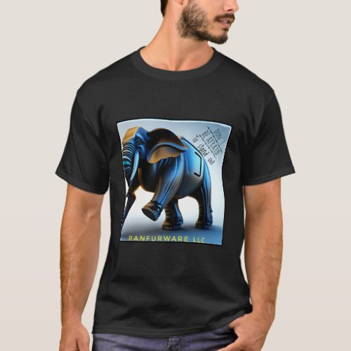 DonT Be Afraid To Stand Out Be The Elephant Panfu T_Shirt