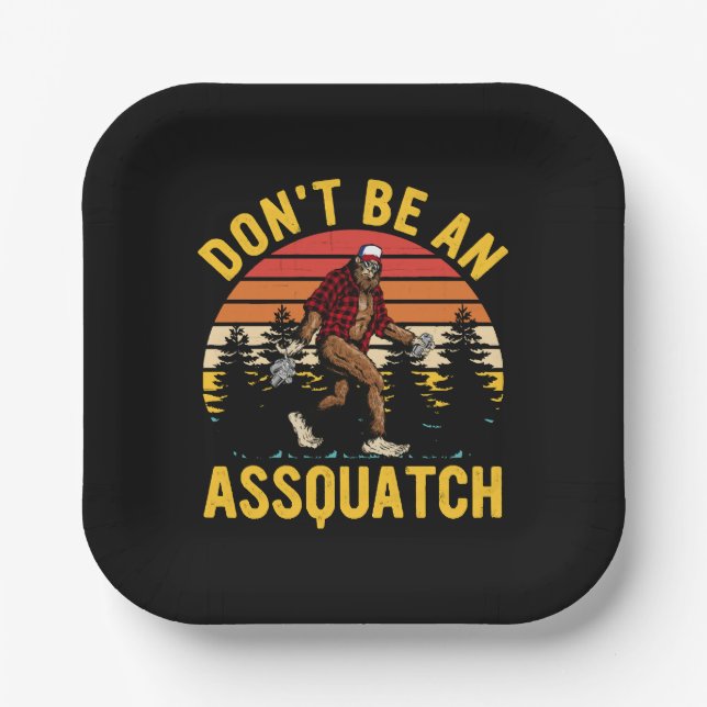 Don't Be An Assquatch Paper Plates (Front)