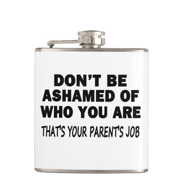 Don't Be Ashamed Flask (Front)