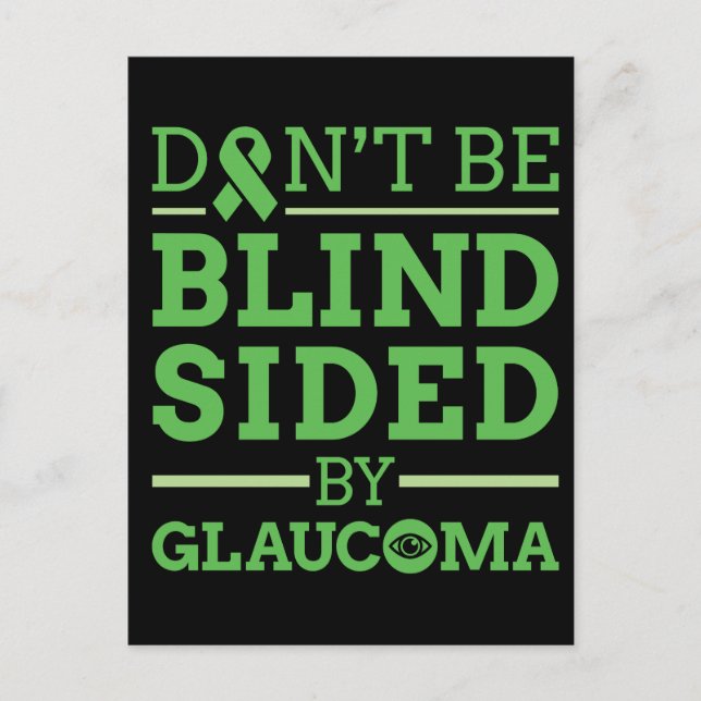 Don't Be Blind Sided by Glaucoma Postcard (Front)