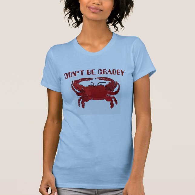 Don't Be Crabby, Chesapeake Bay, T-Shirt (Front)