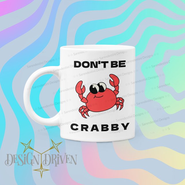 Don't Be Crabby | Funny Red Crab Classic Mug (Creator Uploaded)