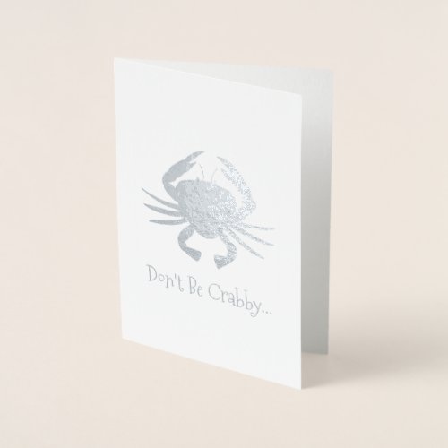 Dont Be Crabby Maryland Crab Get Well Beach Foil Card