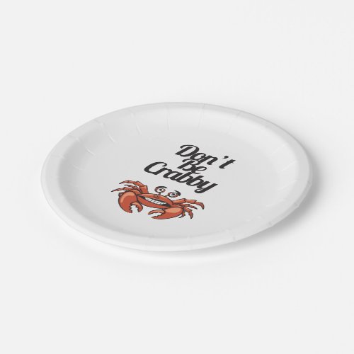 Dont Be Crabby Typography with Cute Crab Paper Plates