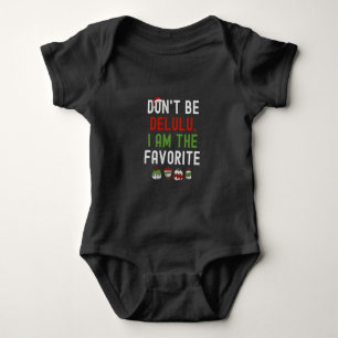 Don't be Delulu Iam the Favorite Matching Xmas Baby Bodysuit