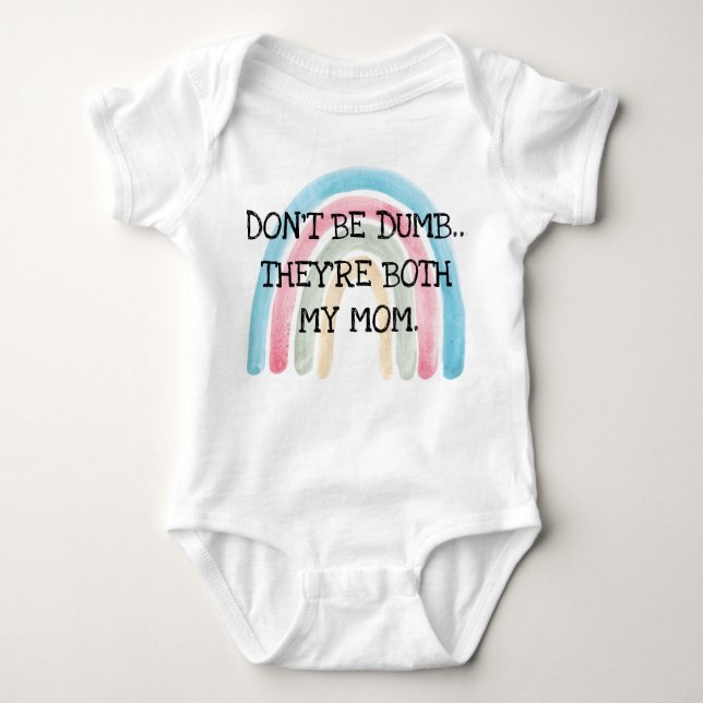 Don't Be Dumb Baby Bodysuit -  (Front)