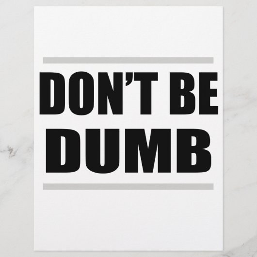 don't be dumb funny simple saying (Front)
