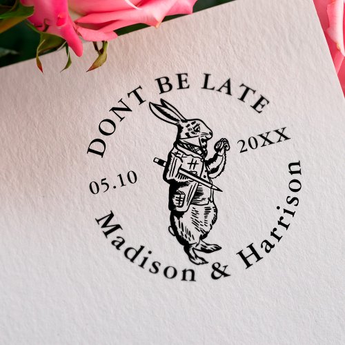 Dont Be Late Alice In Wonderland Rabbit Wedding Self_inking Stamp