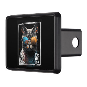 Don't be like the rest of them be like you-tiful! hitch cover