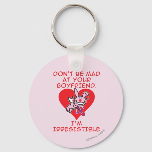 Dont Be Mad Keychain