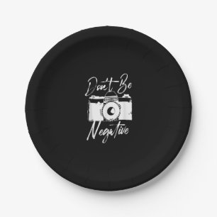 Dont Be Negative Camera I Vintage Photographer Paper Plates