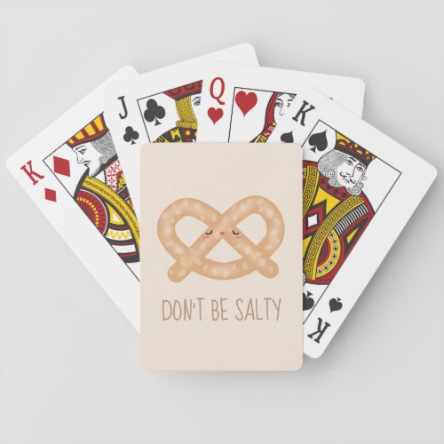 Dont Be Salty Funny Cute Pretzel Food Humor Poker Cards