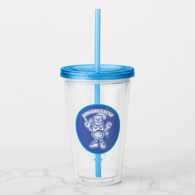 Don't Be Salty, Funny Illustration Acrylic Tumbler (Front)