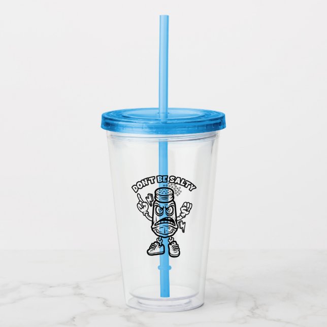 Don't Be Salty, Funny Illustration Acrylic Tumbler (Front)