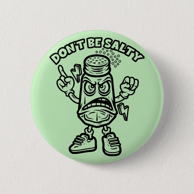 Don't Be Salty, Funny Illustration Button (Front)