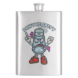 Don't Be Salty, Funny Illustration Flask