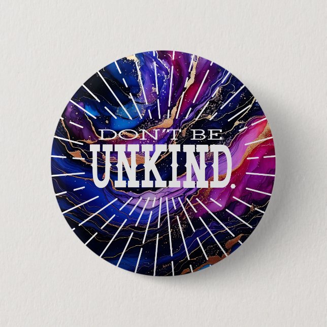 Don't Be Unkind  Button (Front)