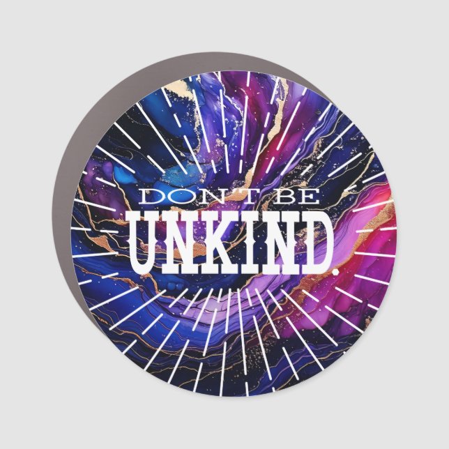 Don't Be Unkind  Car Magnet (Front)