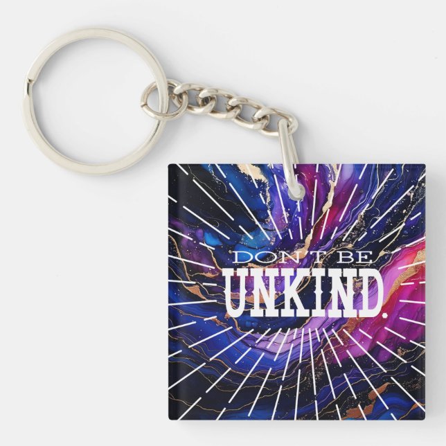 Don't Be Unkind  Keychain (Front)