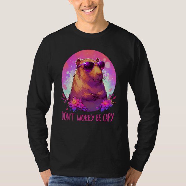 Dont Be Worry Be Capy Capybara T-Shirt (Front)