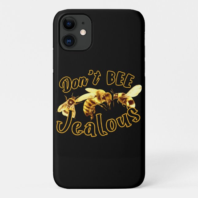 Don't Bee Jealous Funny Quote  Case-Mate iPhone Case (Back)