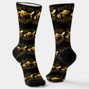 Don't Bee Jealous Funny Quote  Socks