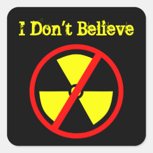 Don't Believe Custom Anti-Nuclear Symbol Sticker
