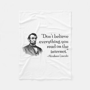 Don't Believe Everything You Read On The Internet  Fleece Blanket