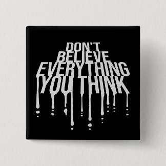 Don't Believe Everything You Think Mindful Wisdom  Button
