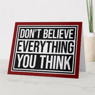 Don't Believe Everything You Think Mindful Wisdom  Card