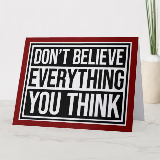 Don't Believe Everything You Think Mindful Wisdom  Card