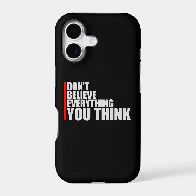 Don't Believe Everything You Think Mindful Wisdom  iPhone Case (Back)