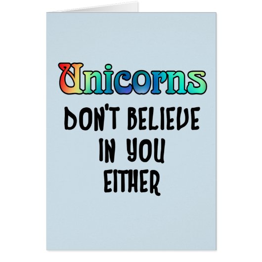 Don't Believe In Unicorns Cards (Front)