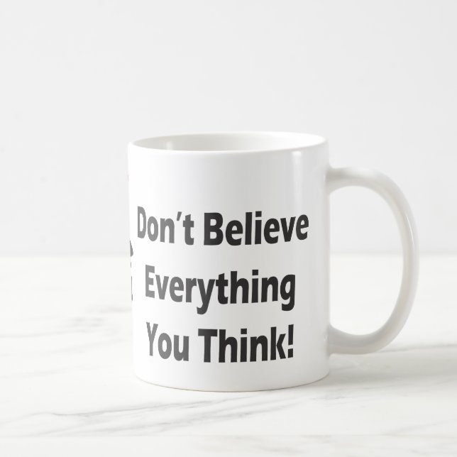 Don't Believe Mug (Right)