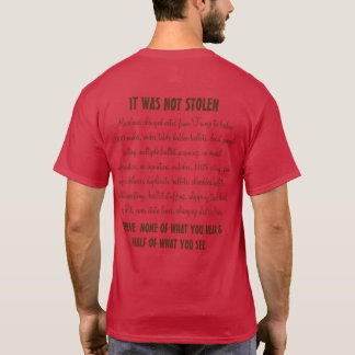 Don't believe your lying ears T-Shirt