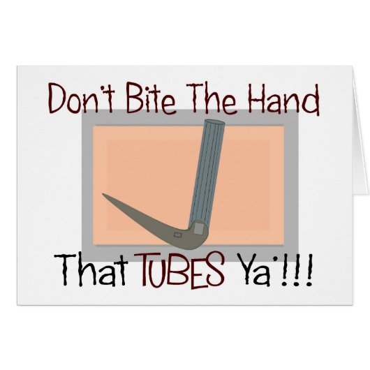 Dont bite the hand that TUBES YA Cards (Front Horizontal)