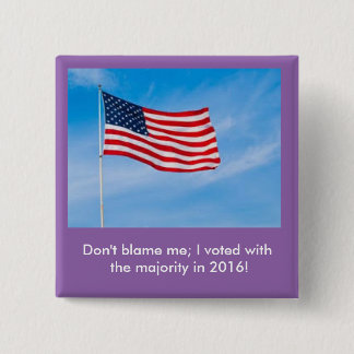 Don't blame me button, 2016 button