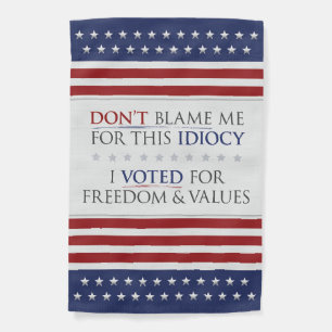 Don't Blame Me Garden Flag