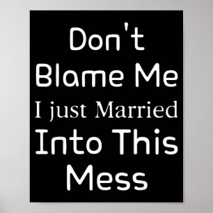 Don't Blame Me I Just Married Into This Mess, Funn Poster