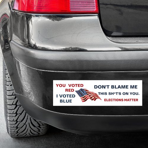 Dont Blame Me I Voted Blue  Car Magnet