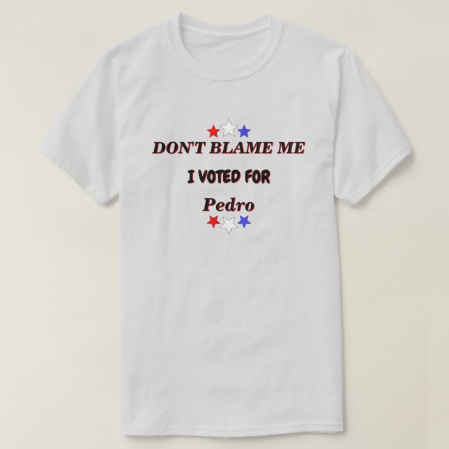 Dont Blame Me I Voted For Customizable Name Lt T-Shirt (Design Front)