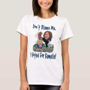Don't Blame Me. I Voted For Kamala! - Kamala Littl T-Shirt