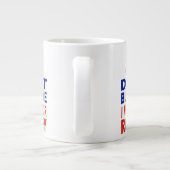 Don't Blame Me I Voted For Romney Giant Coffee Mug (Back)