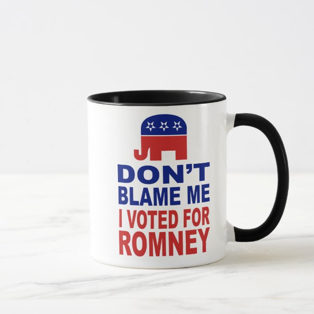 Don't Blame Me I Voted For Romney Mug (Right)