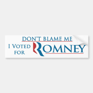 Don't Blame Me I Voted For Romney With Logo Bumper Sticker