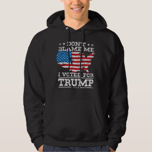 Don't blame me i voted for trump t shirt 2