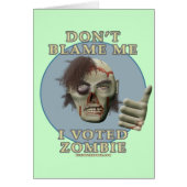 Don't Blame Me, I Voted Zombie (Front)