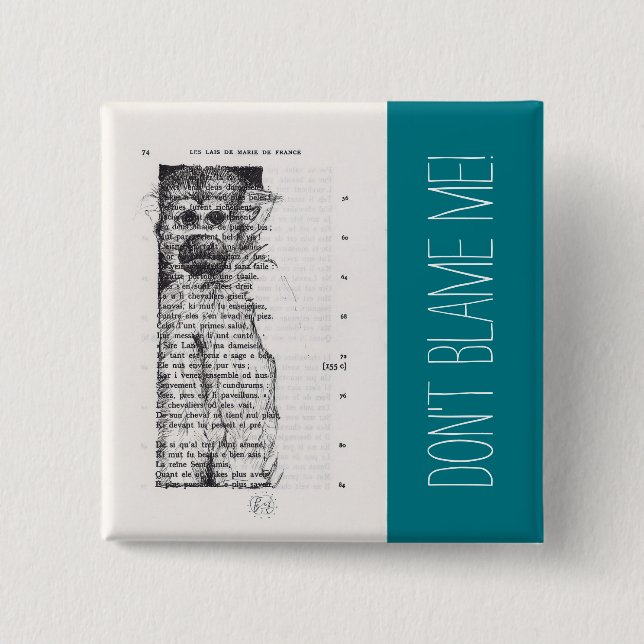 Don't blame me Monkey Year 2016 Button (Front)